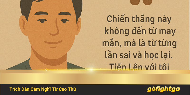 Trích cảm nghĩ từ những cao thủ