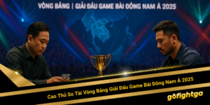 Cao Thủ So Tài Vòng Bảng Giải Đấu Game Bài Đông Nam Á 2025